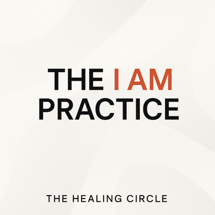 The “I AM” Practice 