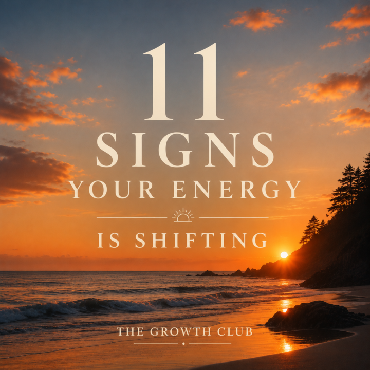 11 Signs Your Energy Is Shifting 