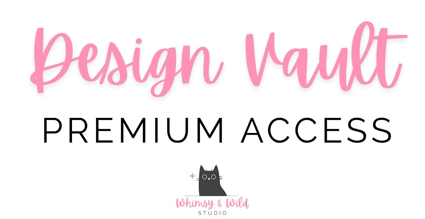 Design Vault (Premium Members)