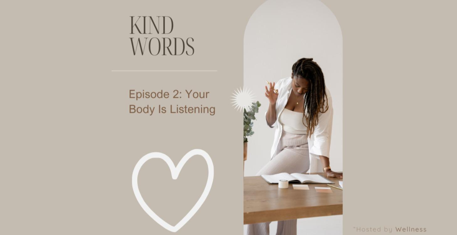Why Talking To Your Body Kindly Matters