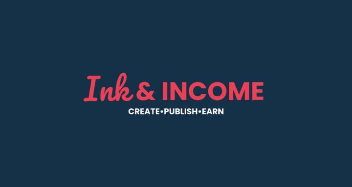 Ink & Income