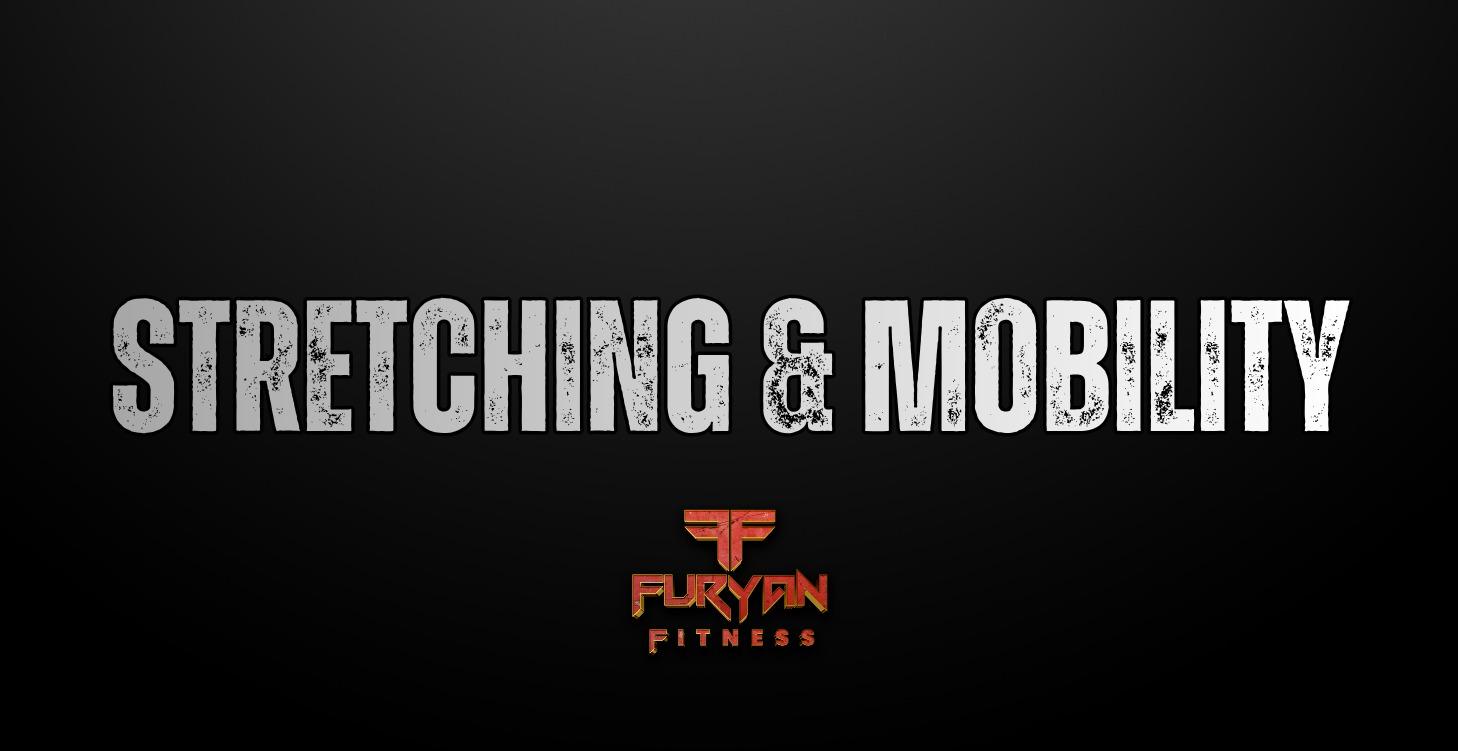 STRETCHING AND MOBILITY