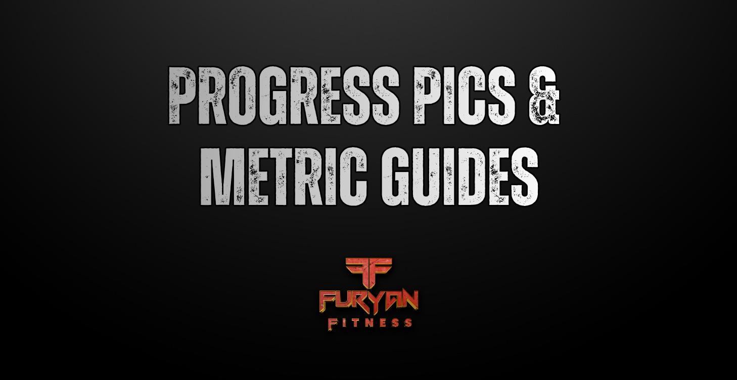 HOW TO TAKE PROGRESS PICS & METRICS