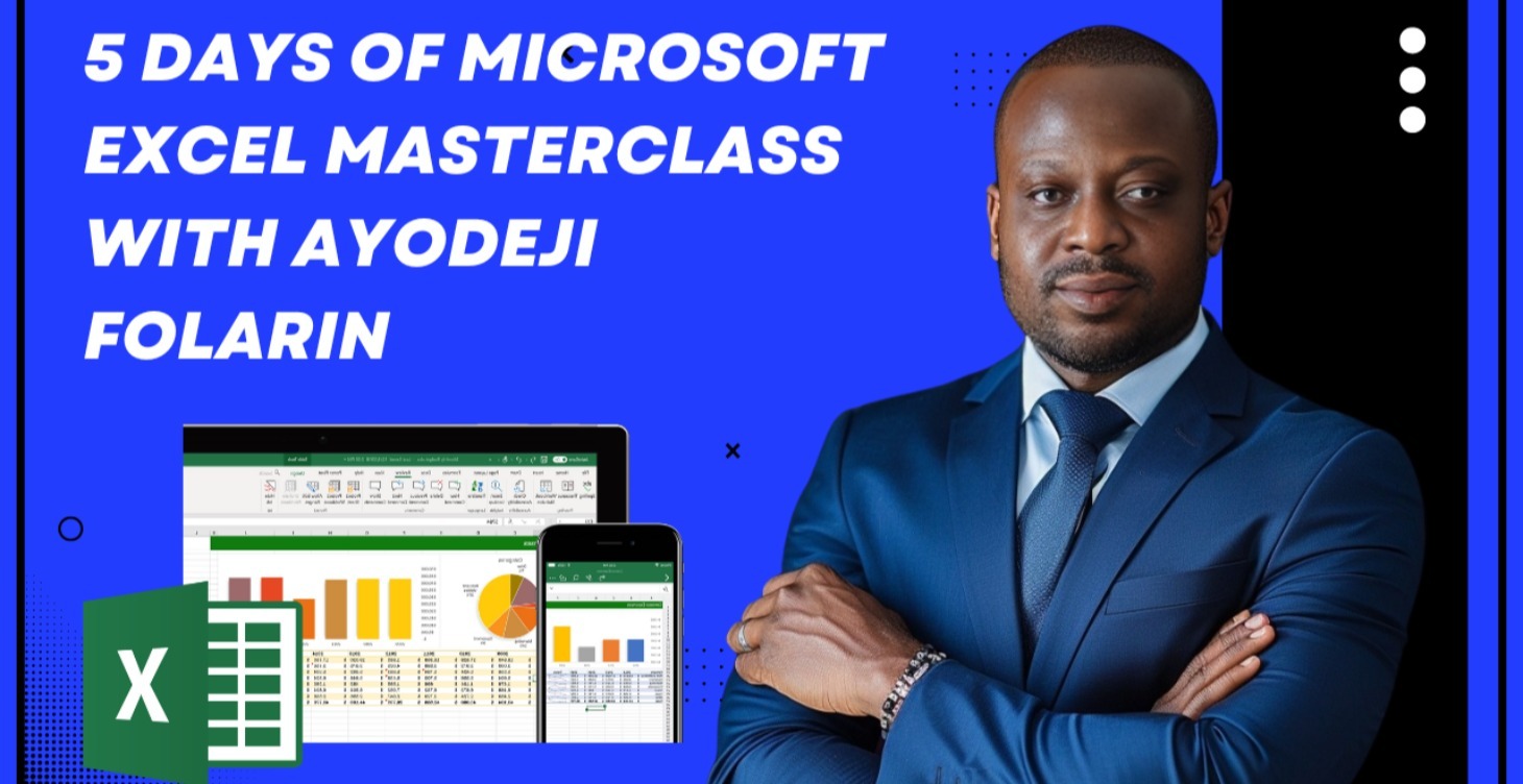 EXCEL MASTERCLASS WITH AYODEJI FOLARIN