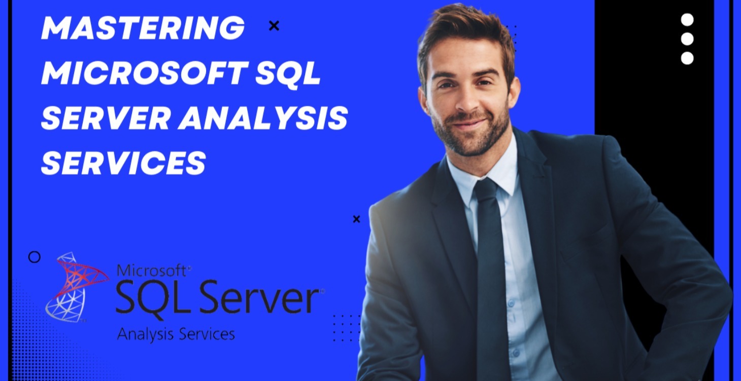 MASTERING MICROSOFT SQL SERVER ANALYSIS SERVICES