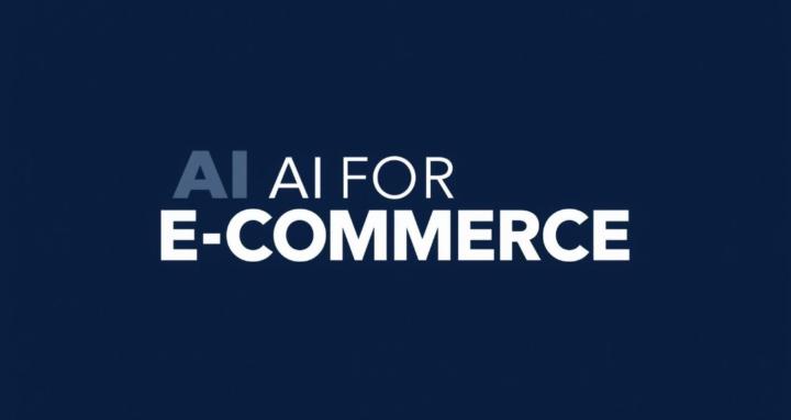 AI For E-Commerce