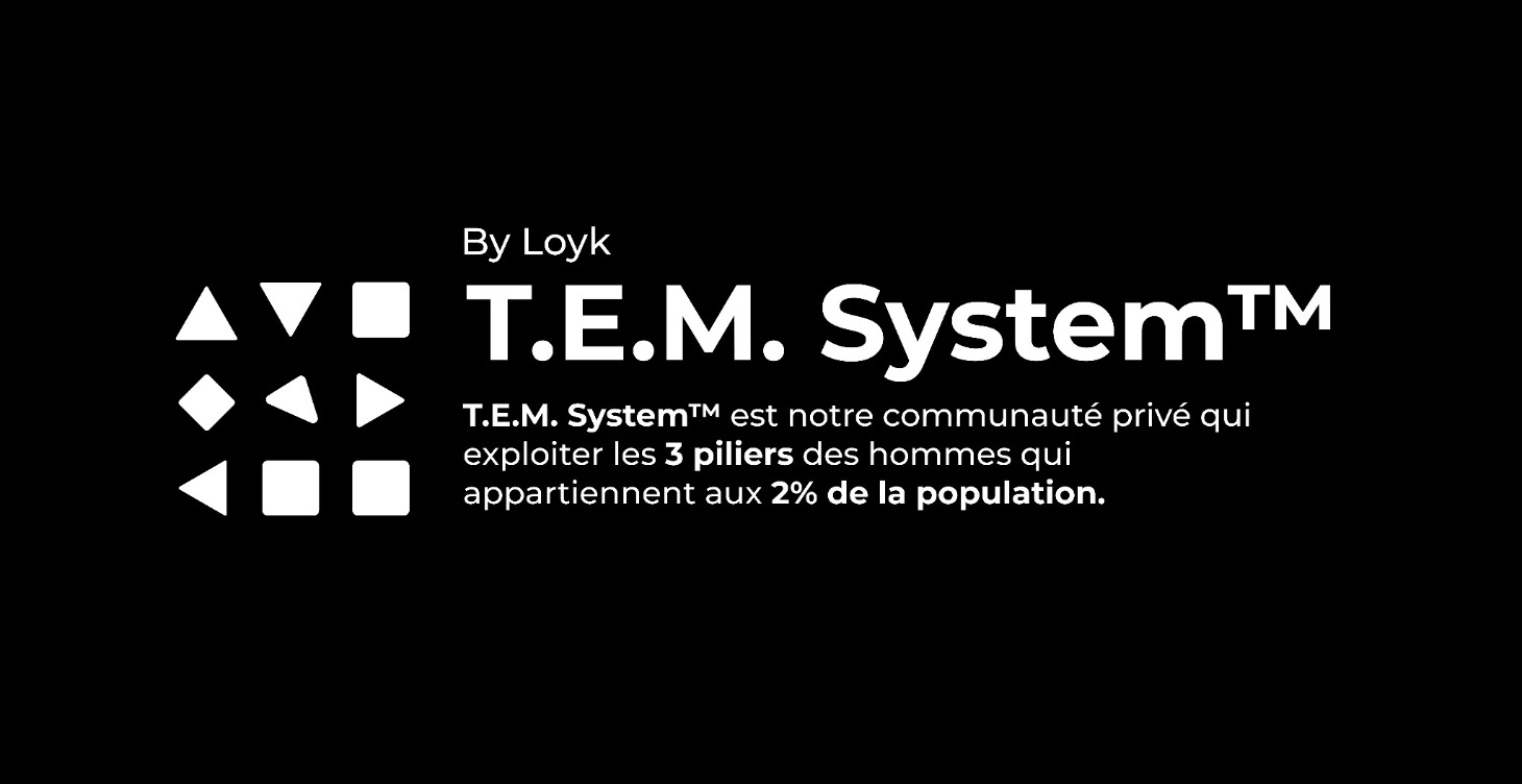 T.E.M. System™