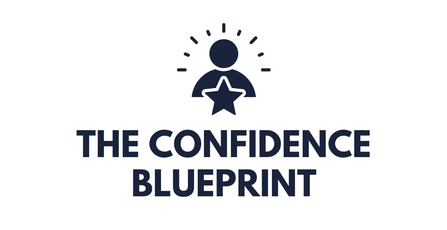 The Confidence Blueprint
