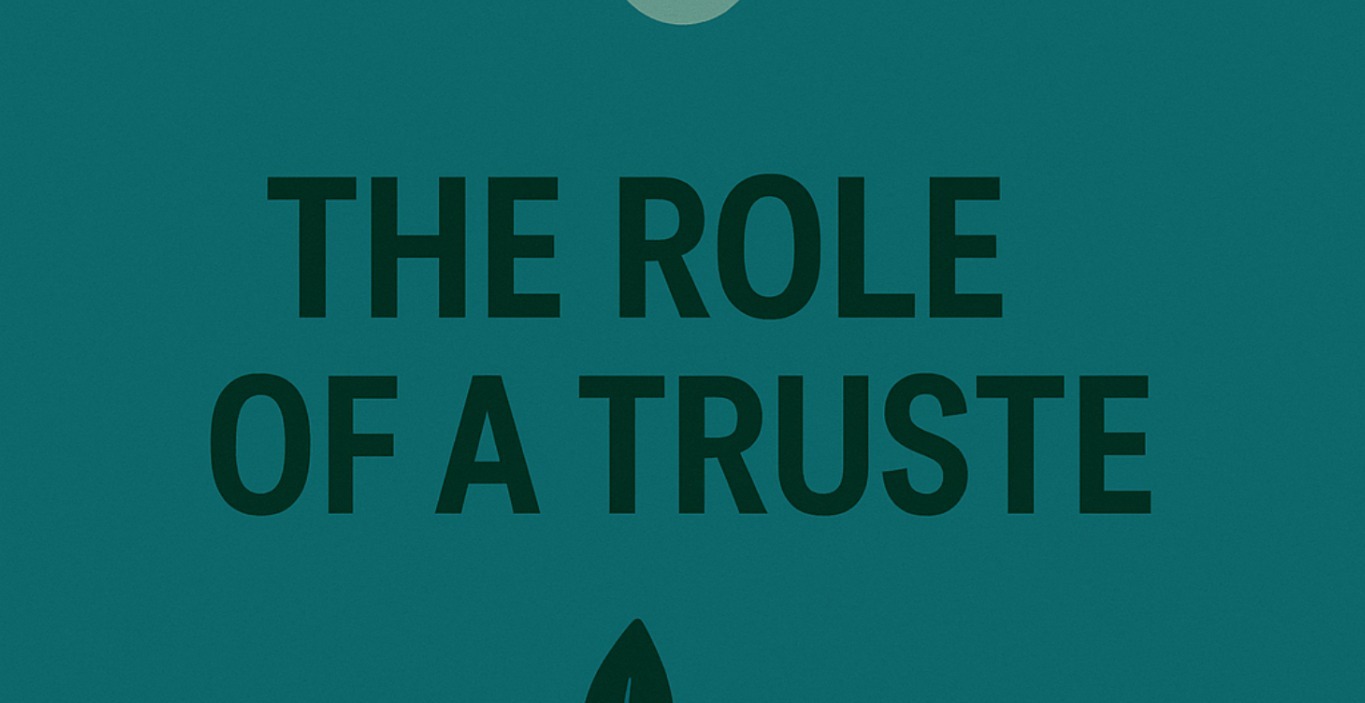 What is the role of a Trustee