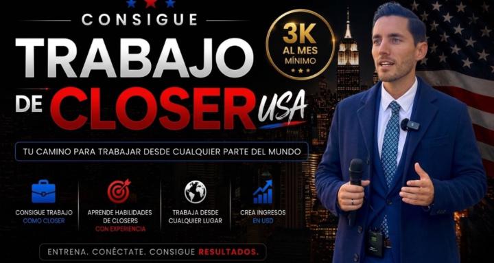 Consigue TRABAJO de CLOSER USA