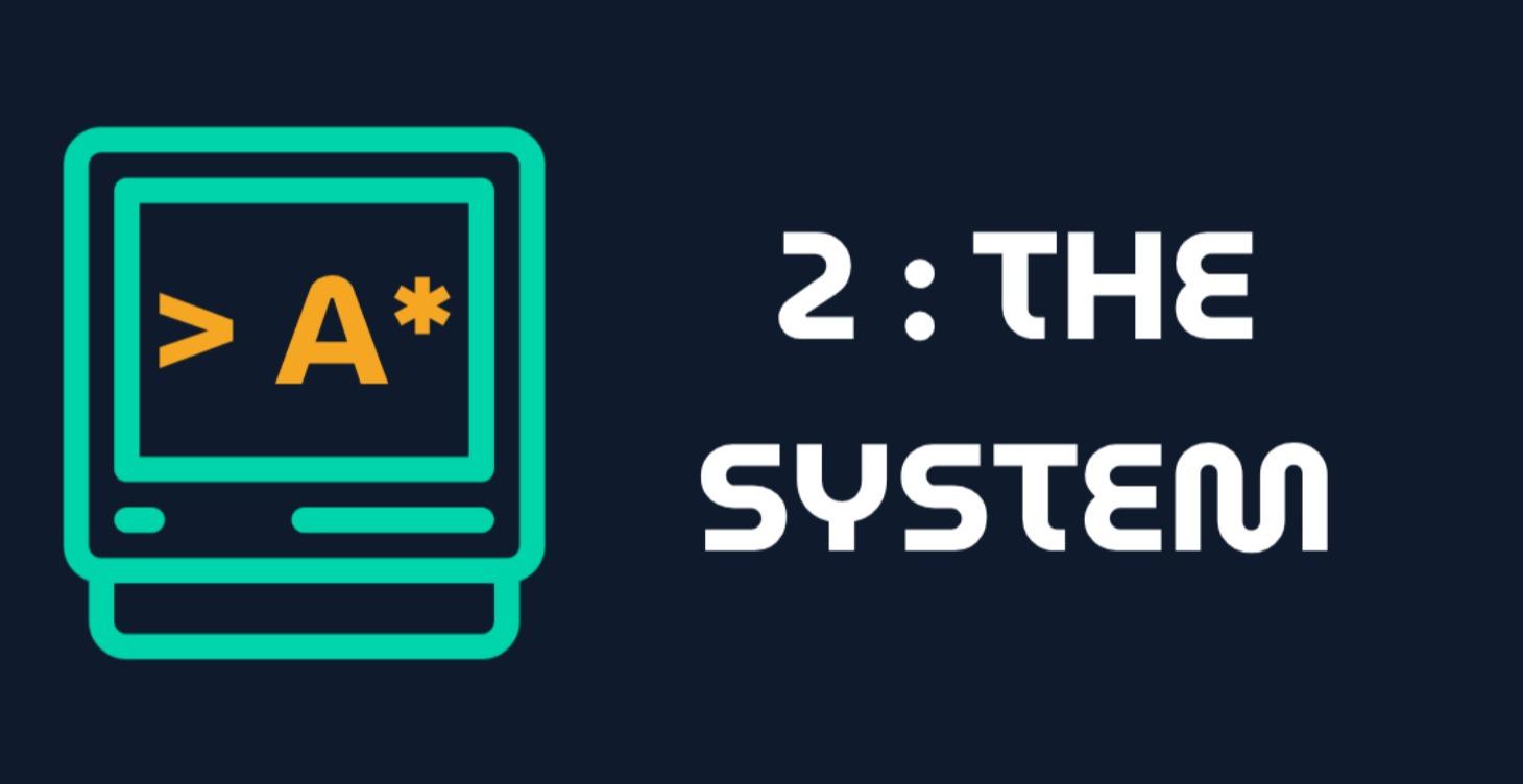 THE SYSTEM