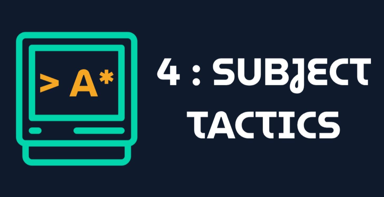 SUBJECT TACTICS