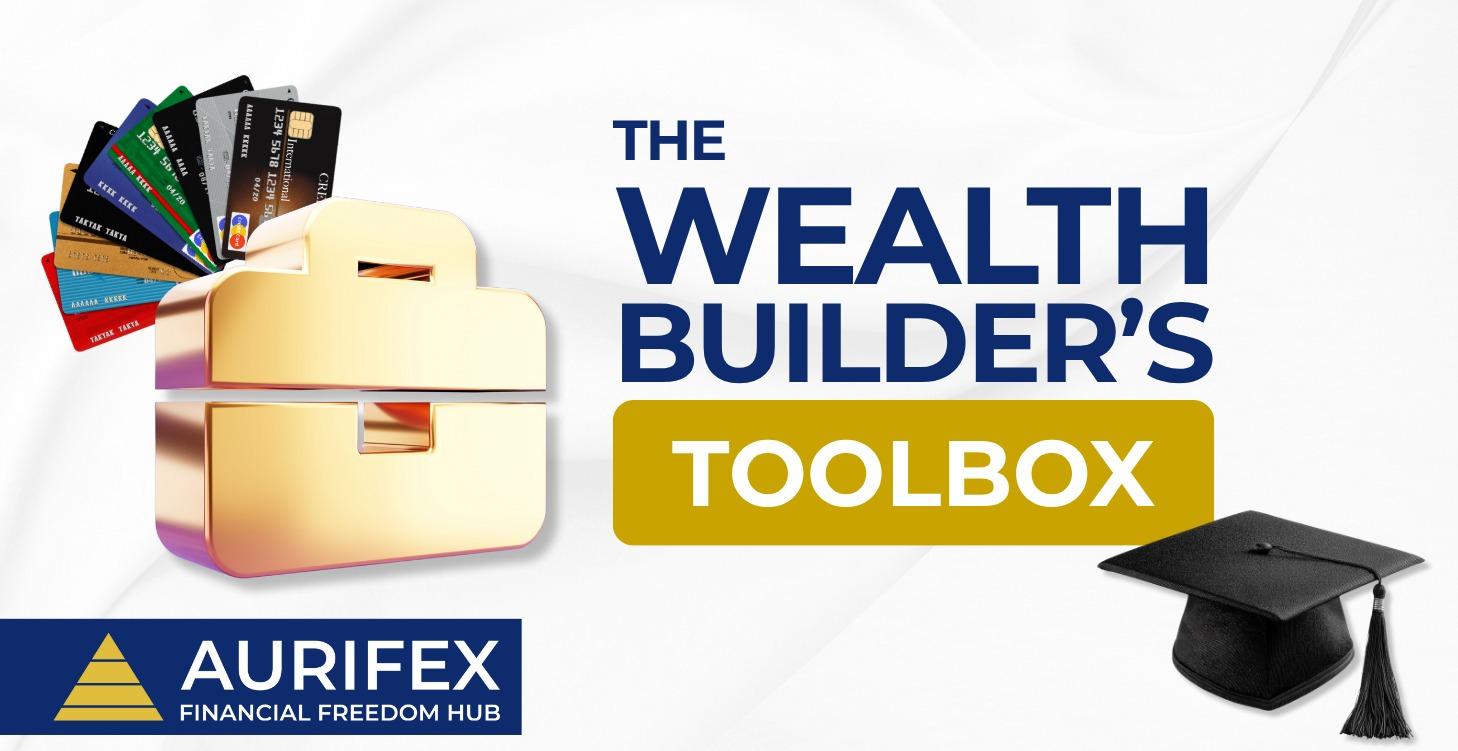 The Wealth Builders Toolbox