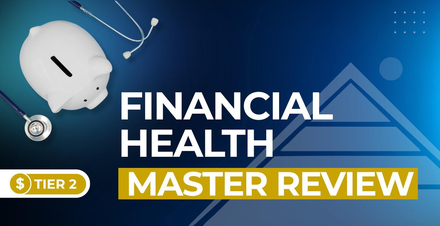 Financial Health Mastery Review