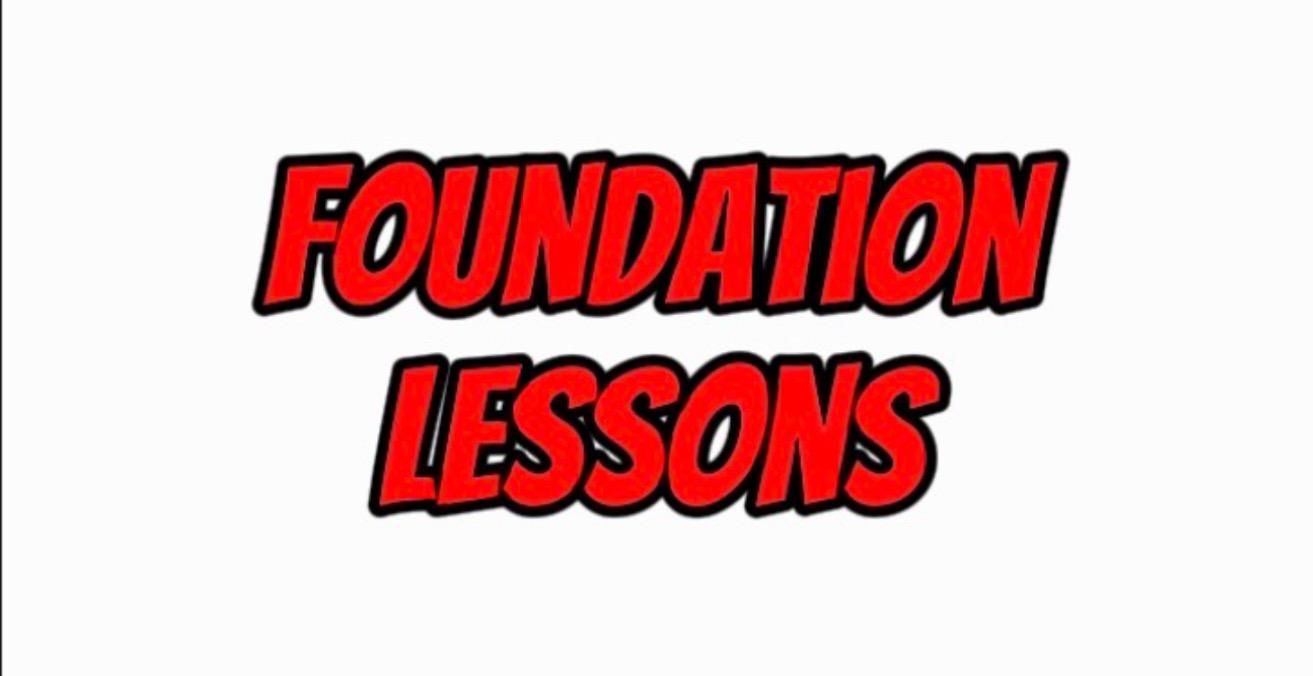 Foundation Lessons