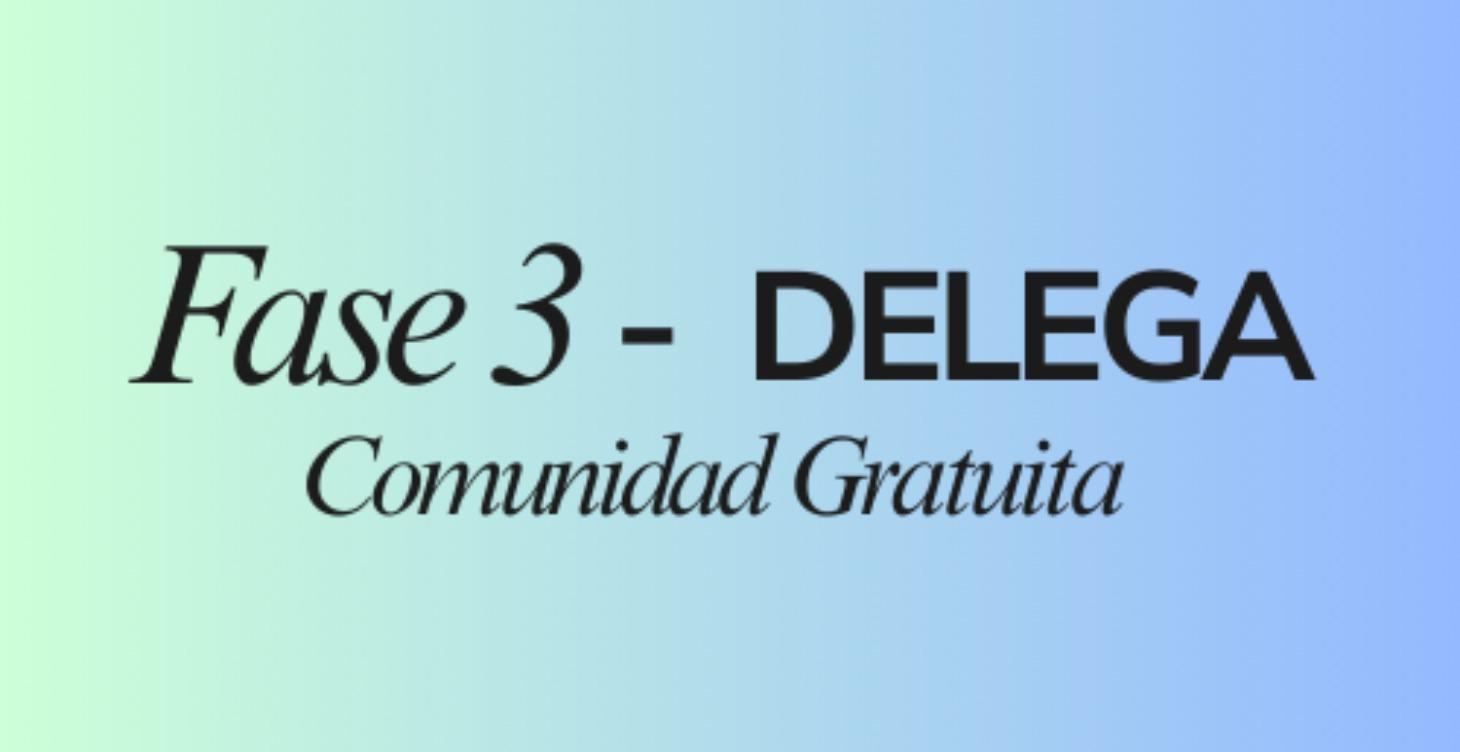 Fase 3 - Delega
