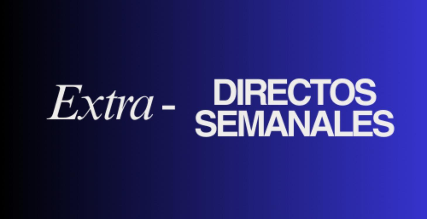 Directos Semanales