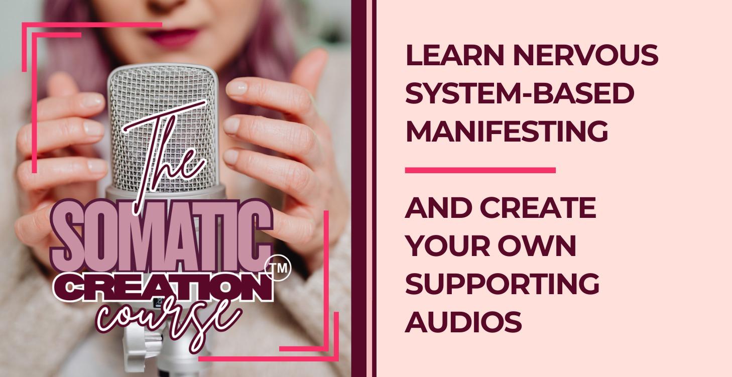 The Somatic Creation™ Course🎙