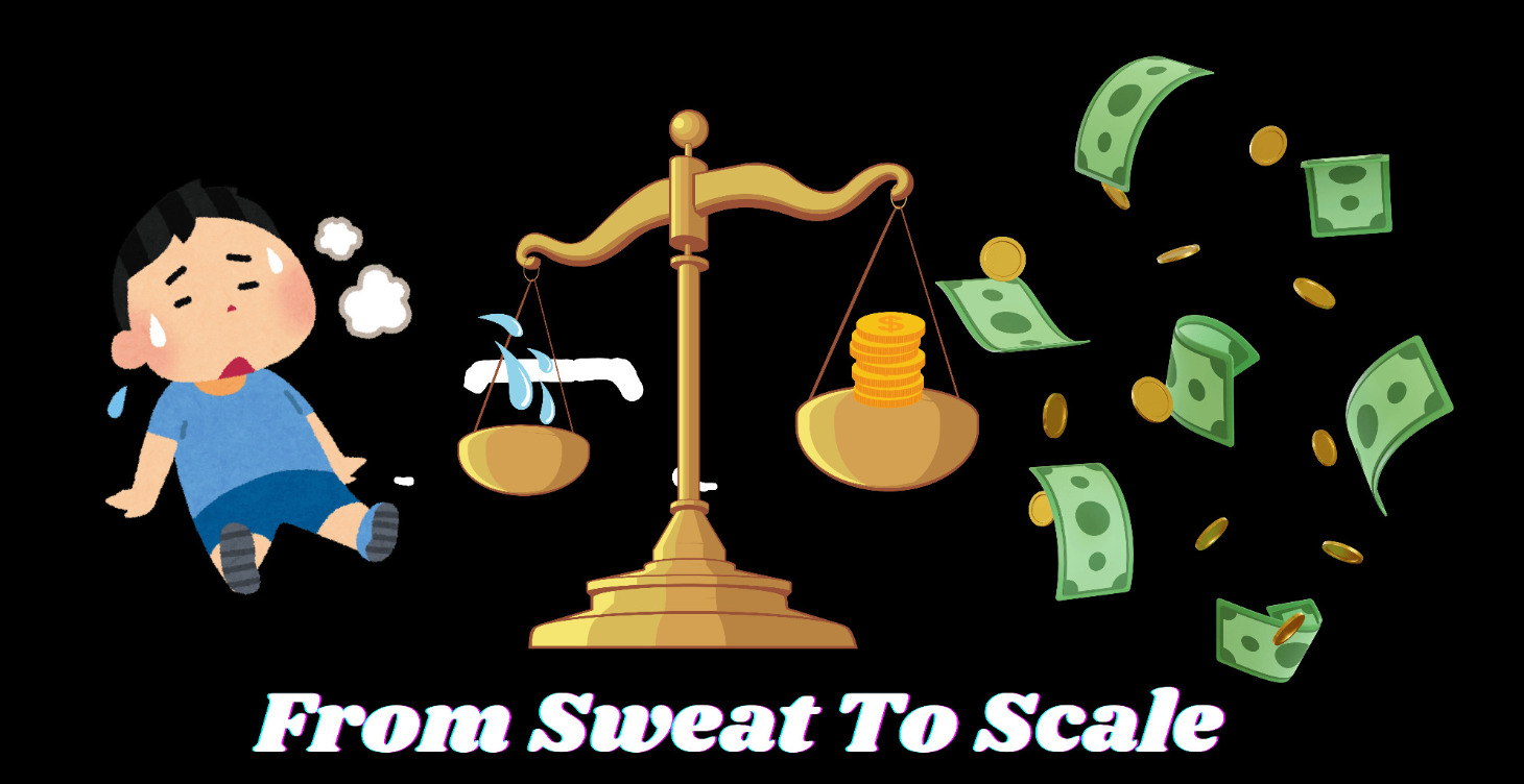 From Sweat to Scale