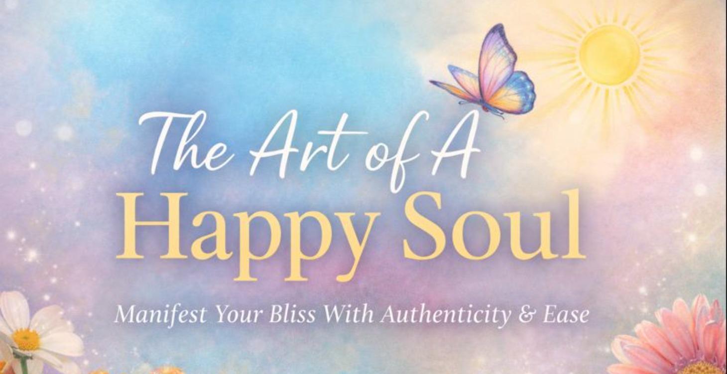 The Art of A Happy Soul
