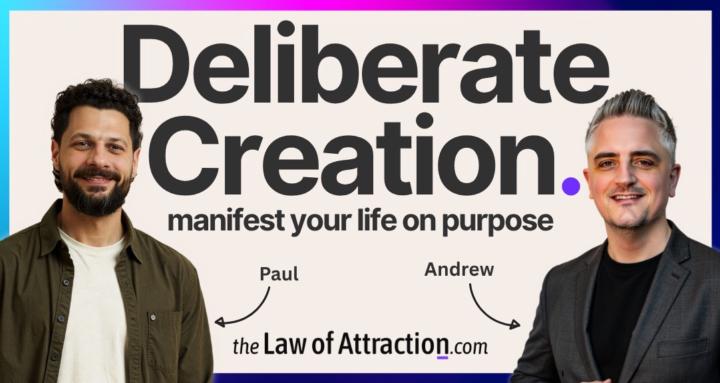 Deliberate Creation