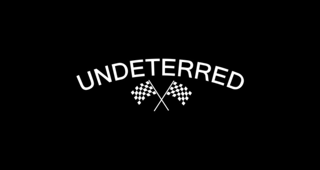 🏁 UNDETERRED Entrepreneurs