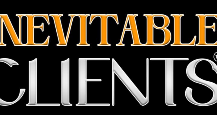 Inevitable Clients ®️