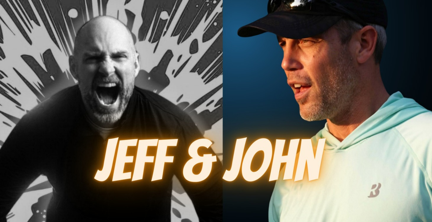 Your Coaches - Jeff and John