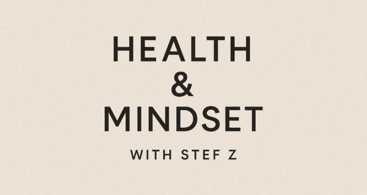 Health and Mindset with StefZ