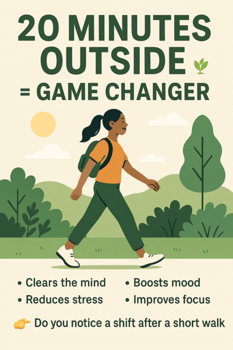 20 Minutes Outside = Game Changer 🌿