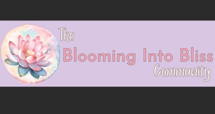 Blooming Into Bliss