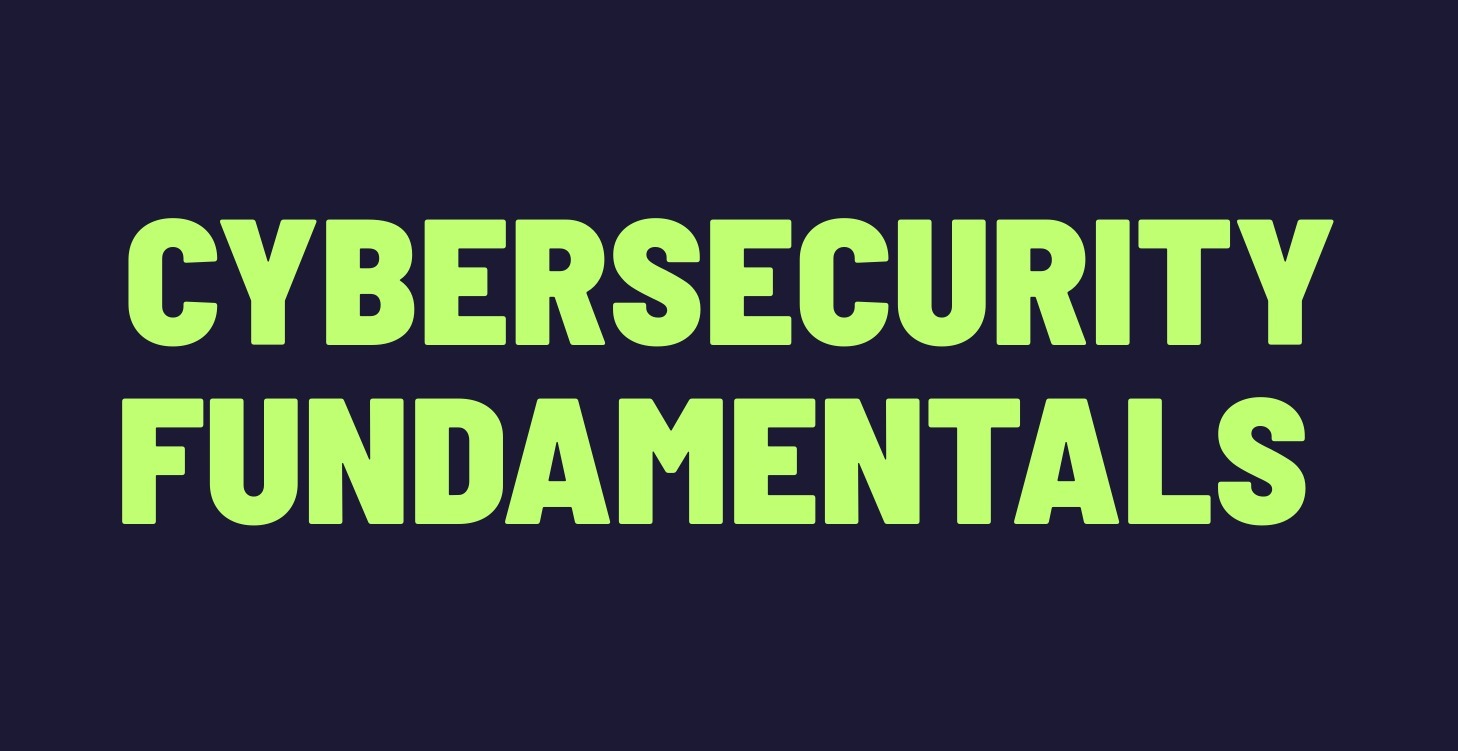 Cybersecurity Fundamentals Course