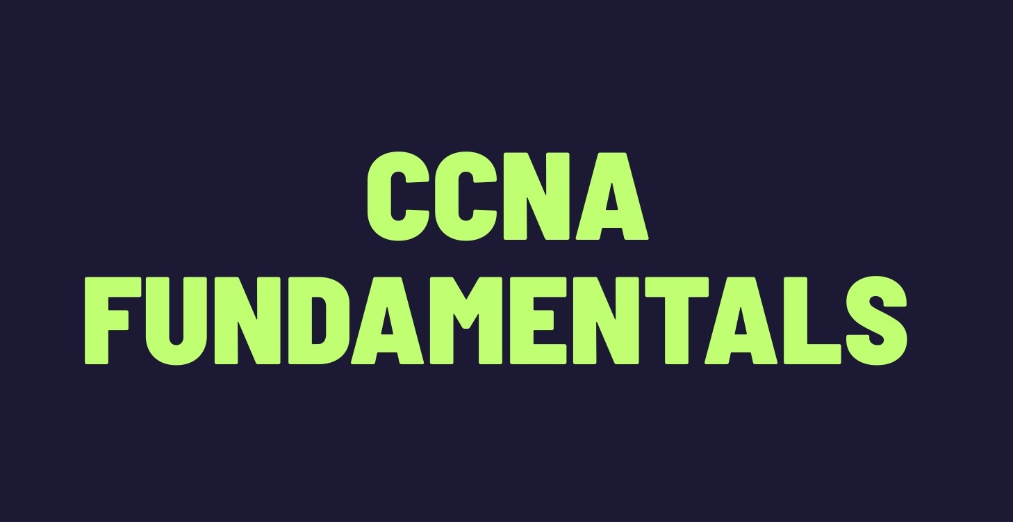 CCNA Fundamentals