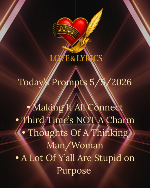 Today’s Prompts 5/5/26