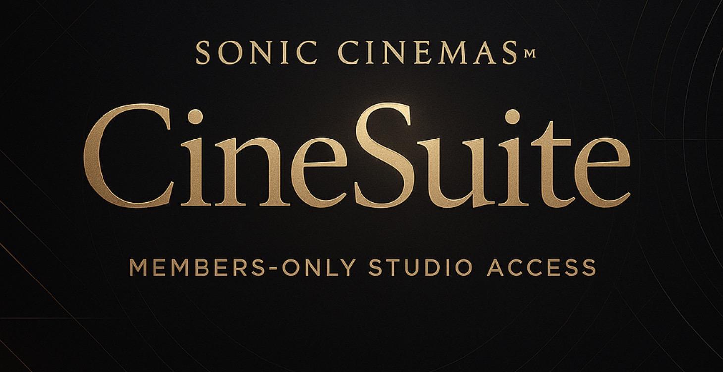 Sonic Cinemas™ | The CineSuite