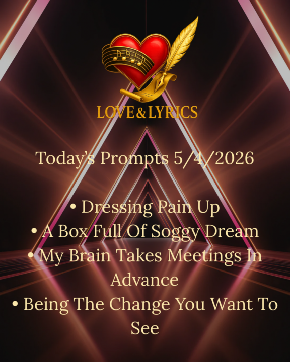Today’s Prompts 5/4/26