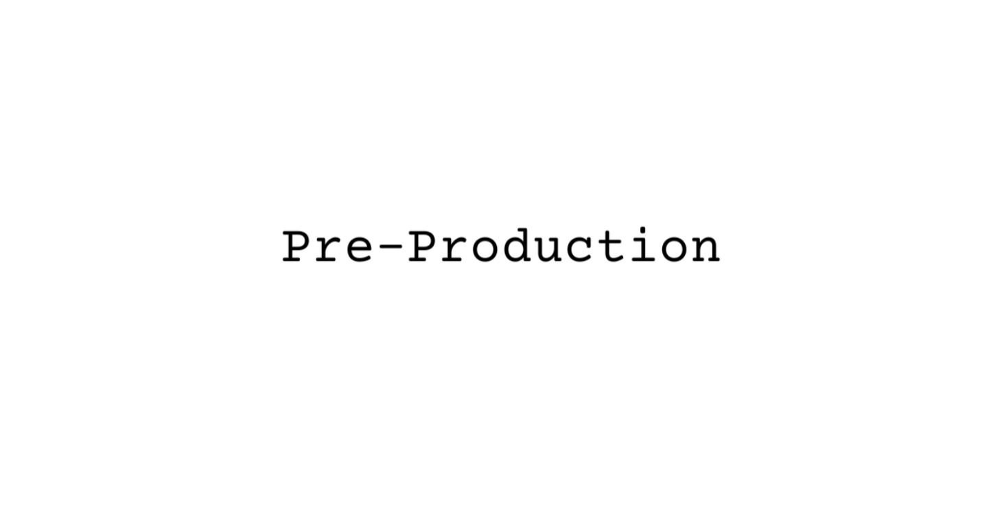 🌱 Pre-Production