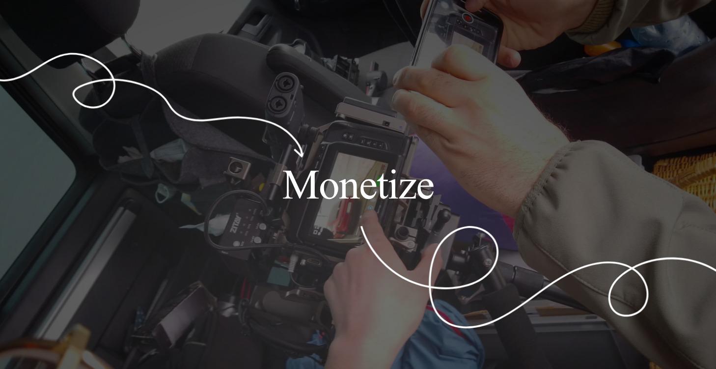 Monetize