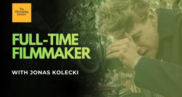 The Filmmaking Journey