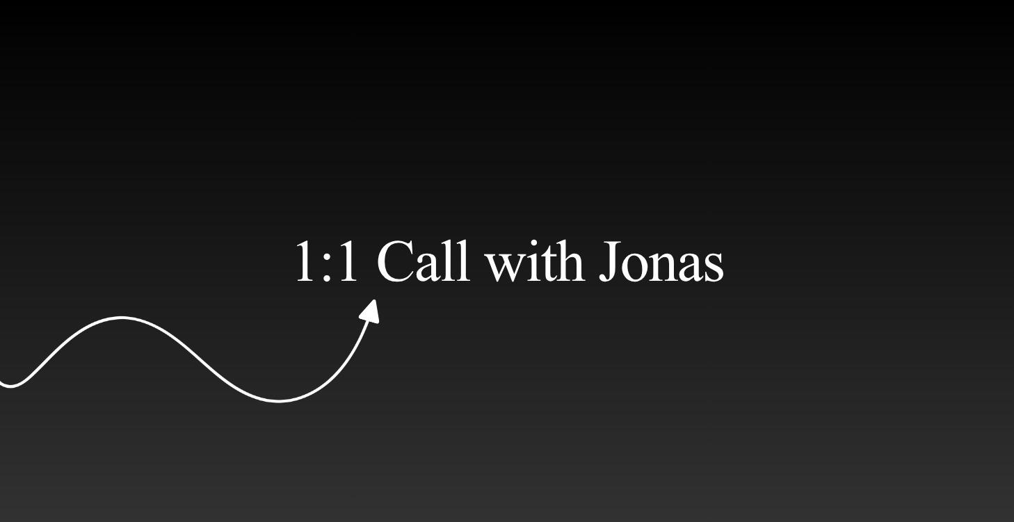 1:1 Call with Jonas
