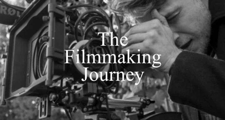 The Filmmaking Journey