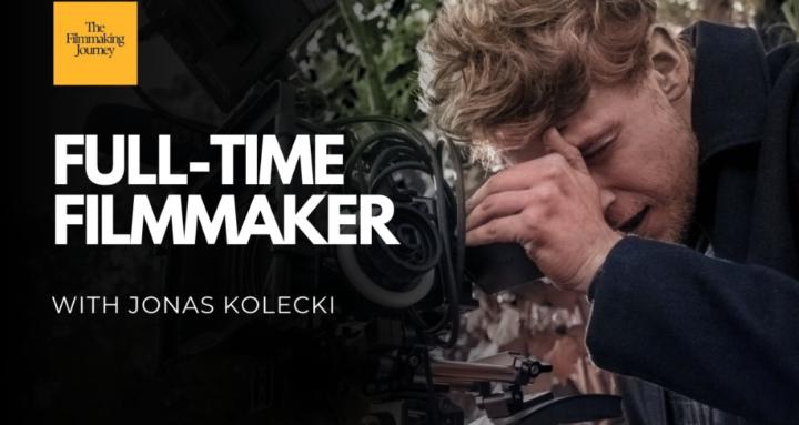 The Filmmaking Journey