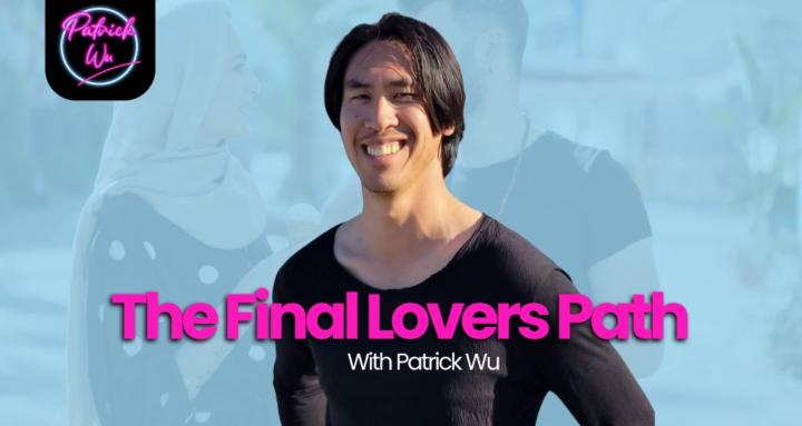 The Final Lover's Path