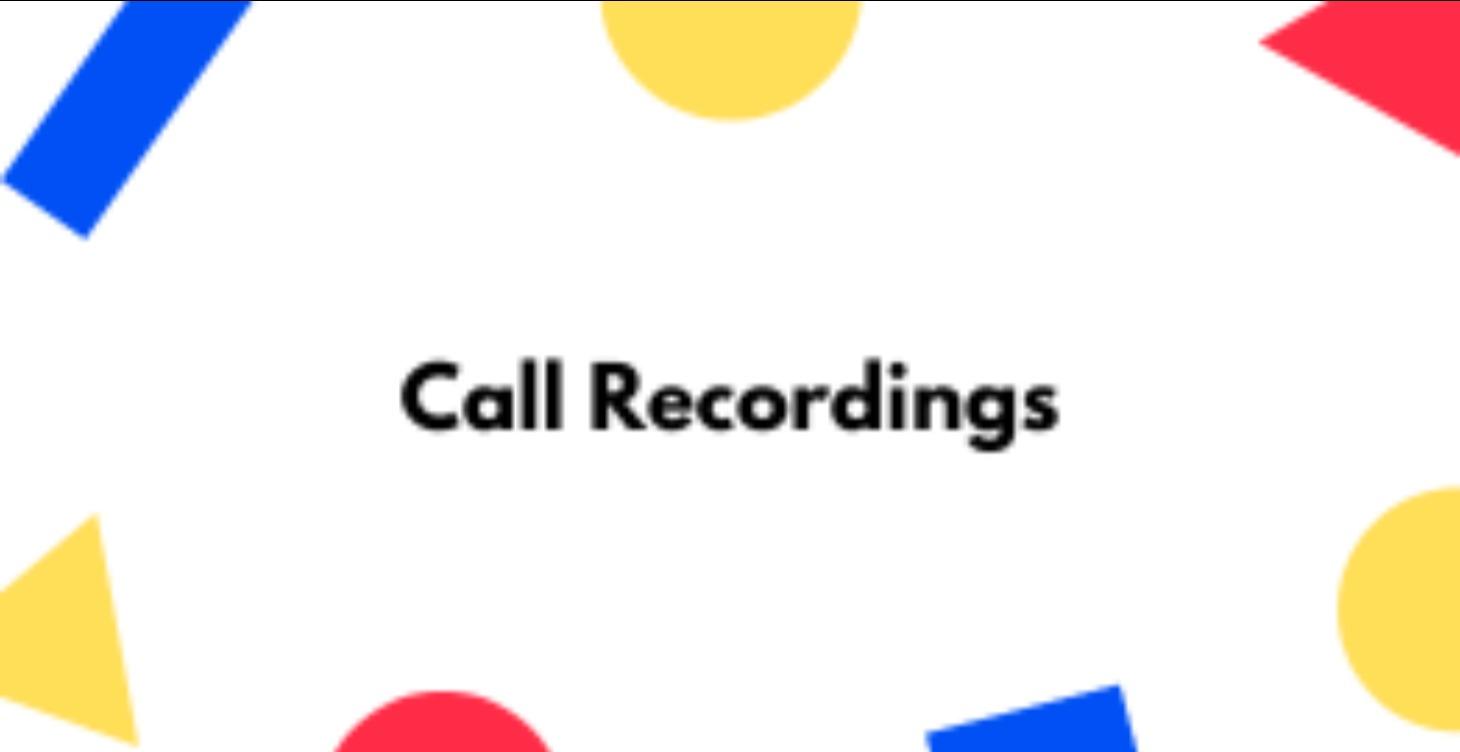 Call Recordings