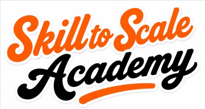 Skill to Scale Academy