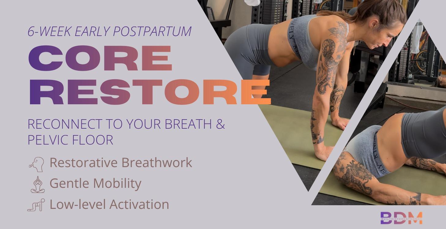 6-Week Early Postpartum Reconnect & Restore Series