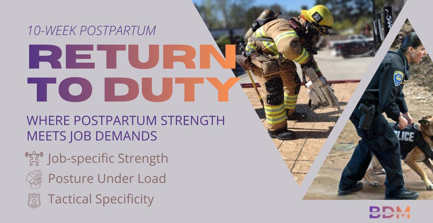 10-Week Postpartum Return to Duty Series