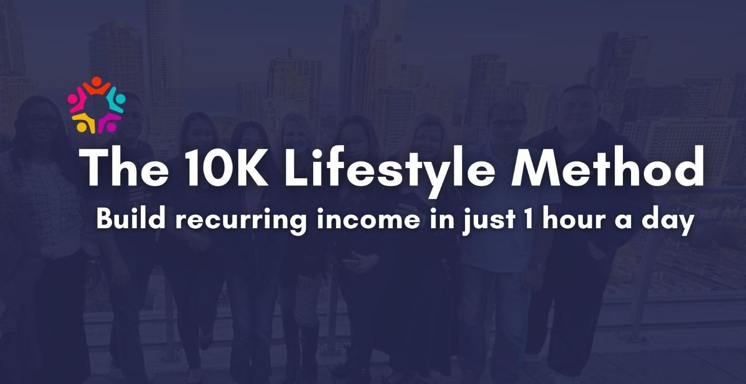 Build 10K Recurring Income in ONE Hour a Day !