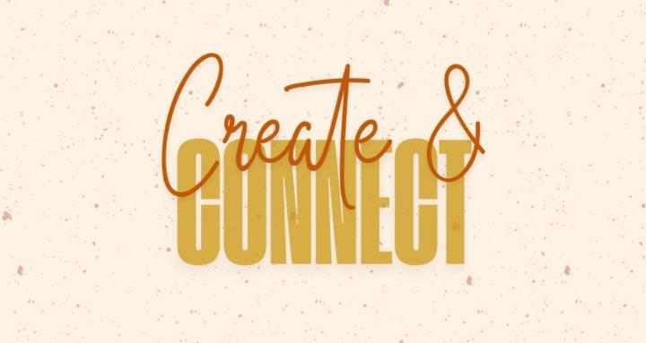 Create & Connect