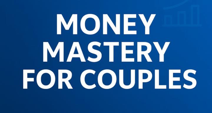 Money Mastery for Couples